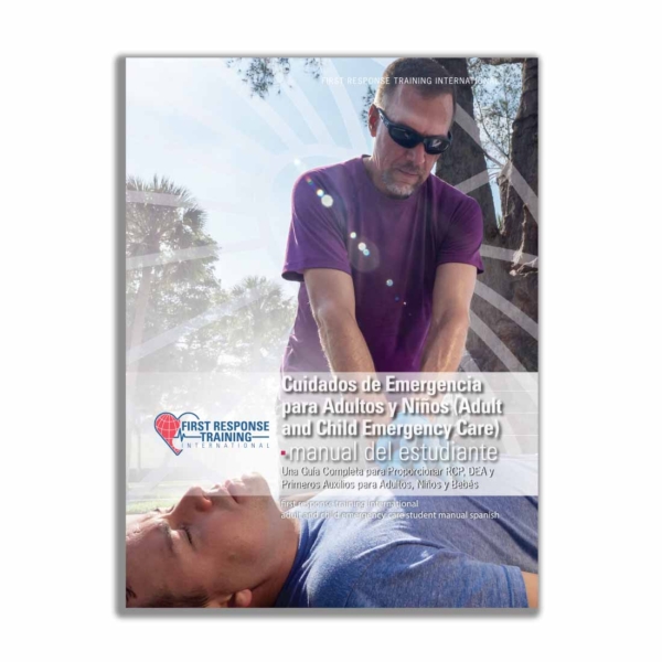 First Response Adult & Child Emergency Care Student Manual - Spanish-0
